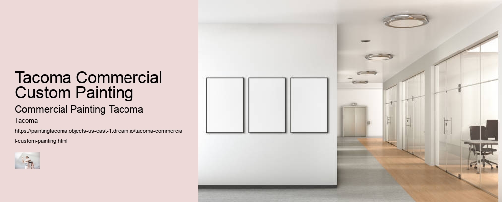 Tacoma Commercial Custom Painting